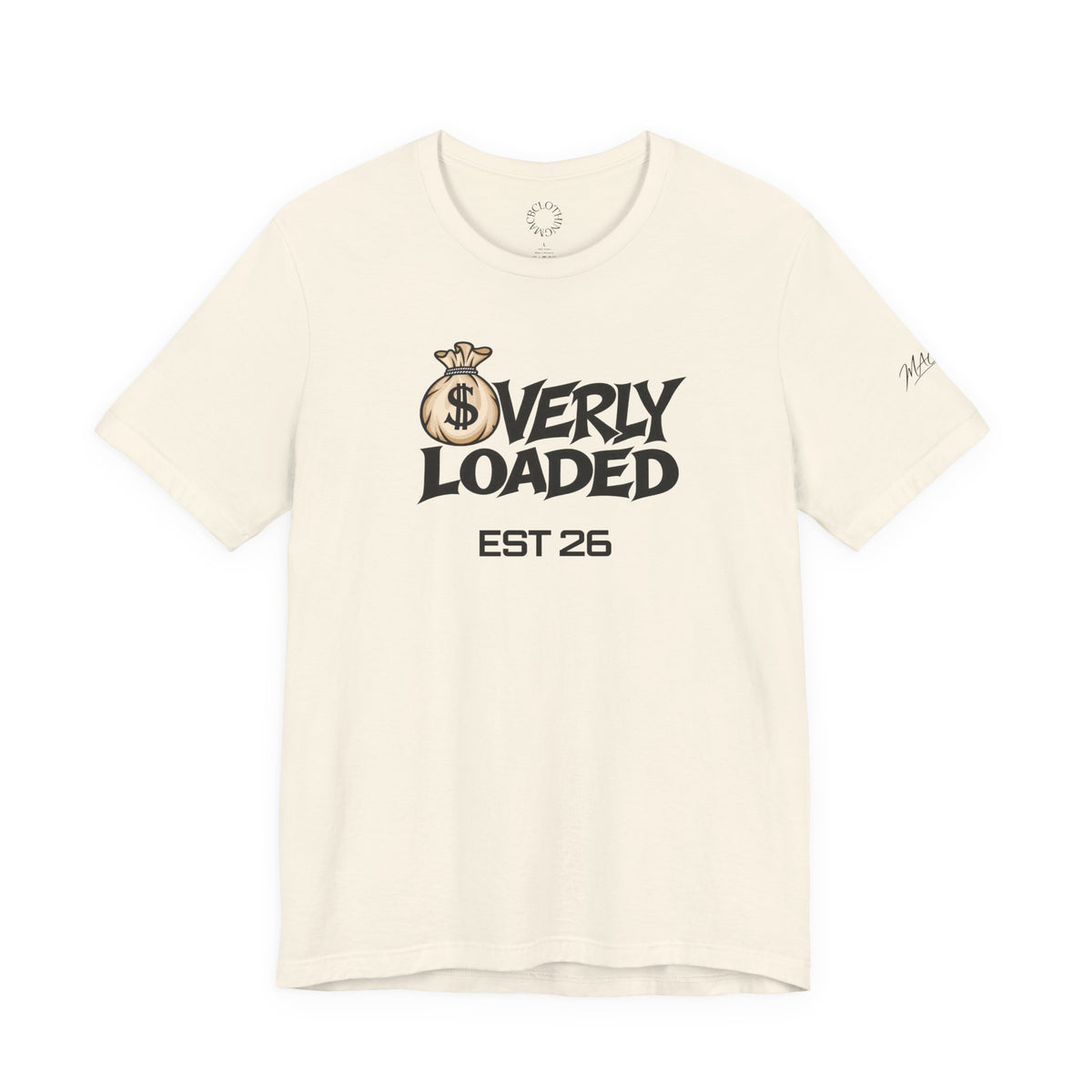 Unisex OVERLY LOADED shirt